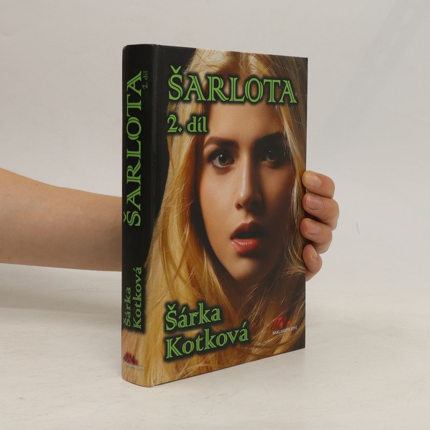 Šárka Kotková Šarlota. Díl 2.
