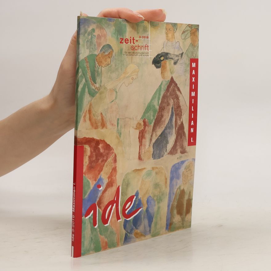 Autorenkollektiv Ide 3-2019: Maximilian I.
