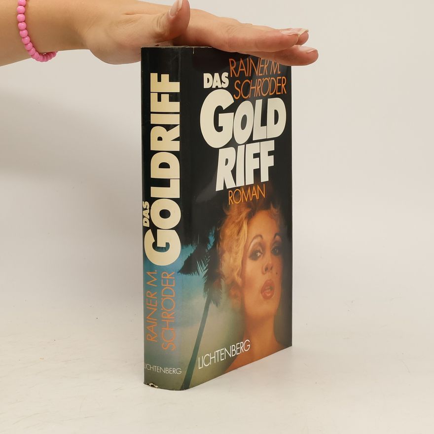 Rainer M. Schröder Das Goldriff