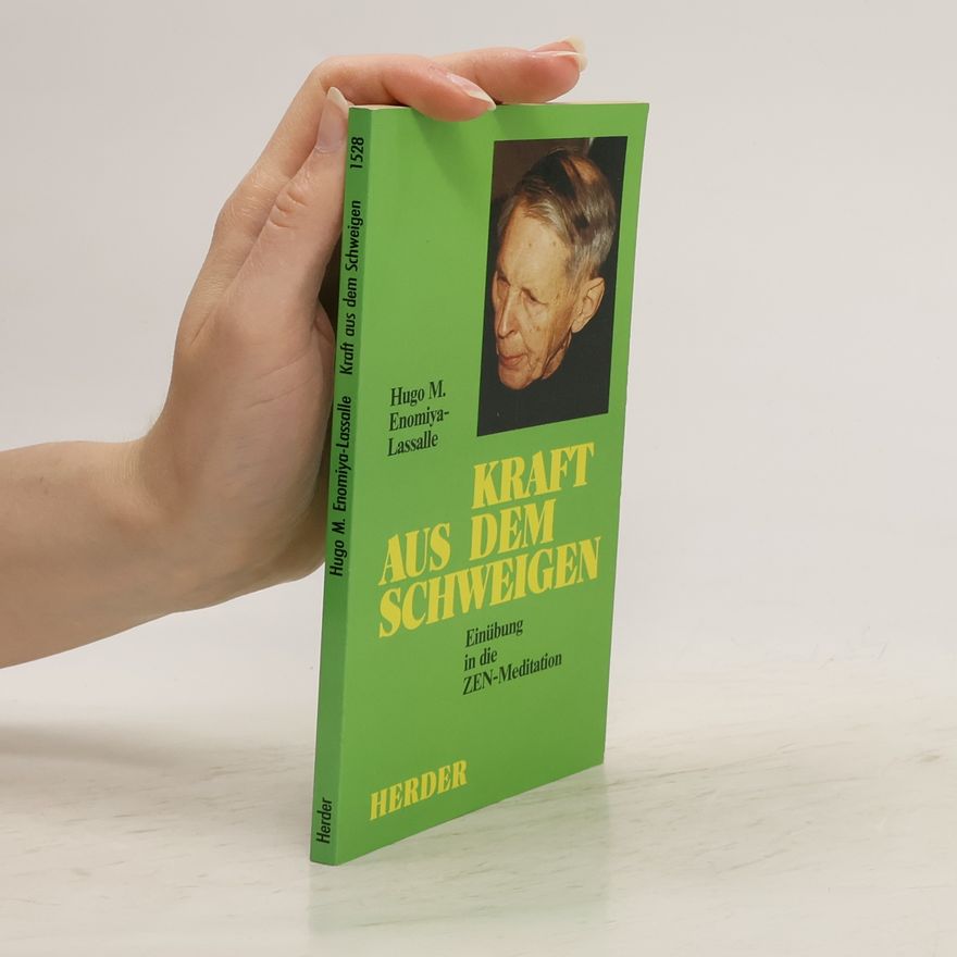 Hugo M. Lassalle Kraft aus dem Schweigen