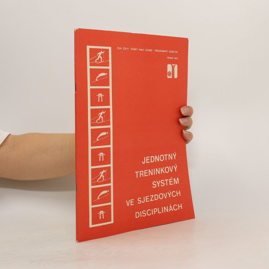 Collectif d'auteurs Jednotný tréninkový systém ve sjezdových disciplinách