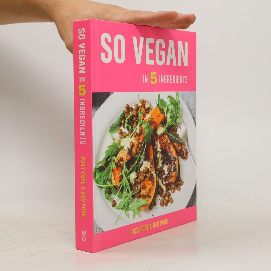 Ben Pook So Vegan in 5 Ingredients