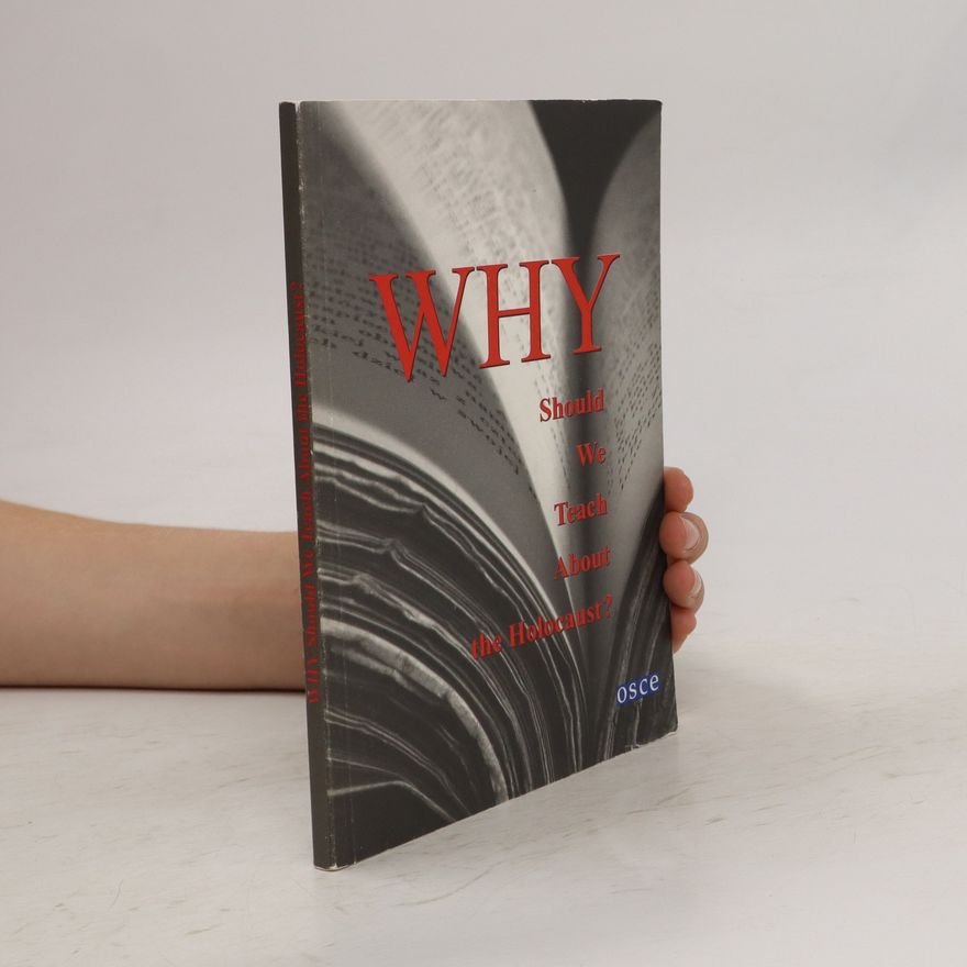 Jolanta Ambrosewicz Jacobs Why Should We Teach About The Holocaust?