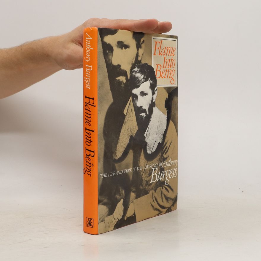 Anthony Burgess Flame Into Being