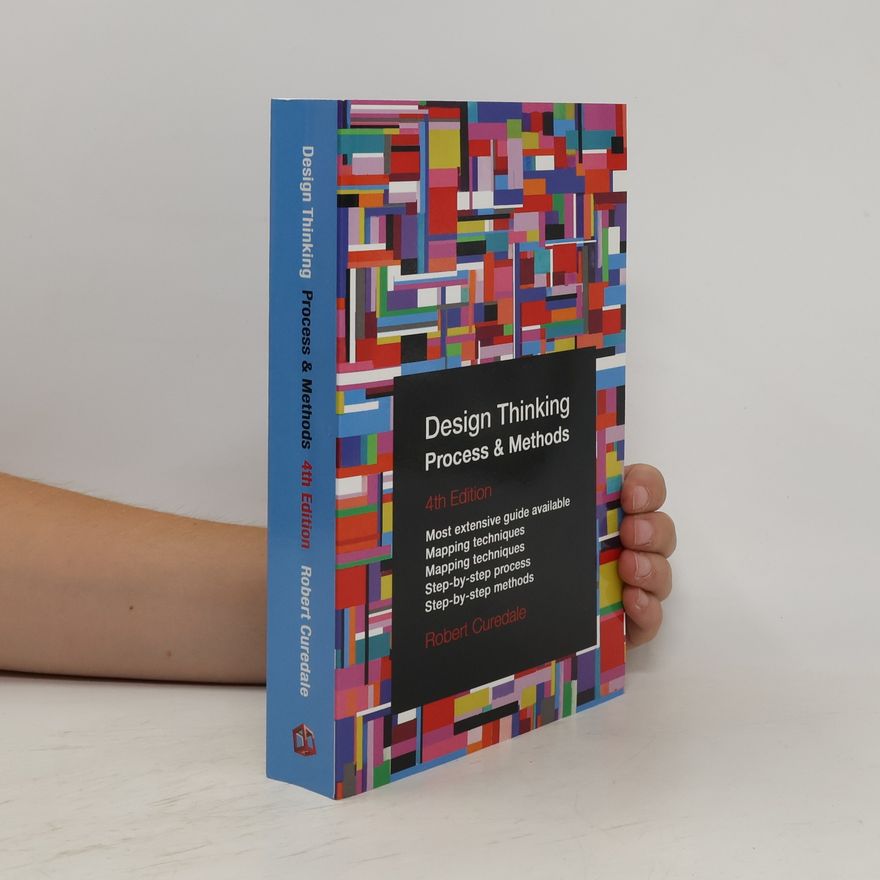 Robert Curedale Design Thinking Process & Methods 4th Edition