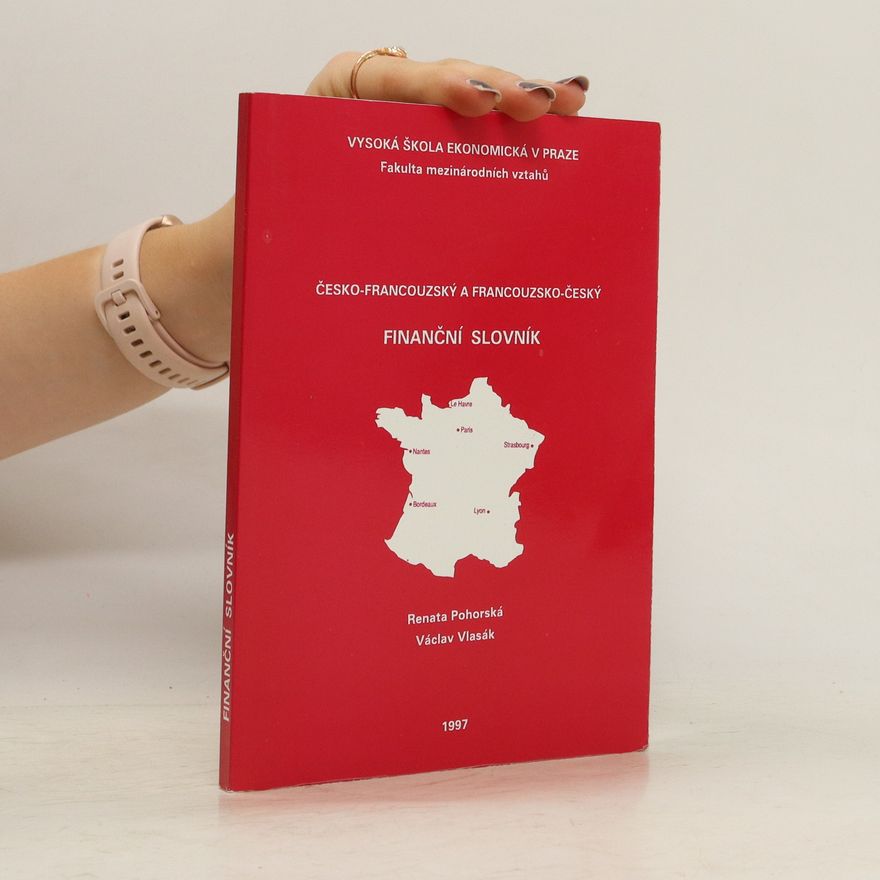 Renata Pohorská Česko-francouzský a francouzsko-český finanční slovník