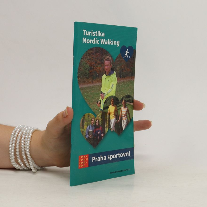 Autorenkollektiv Praha sportovní. Turistika, nordic walking