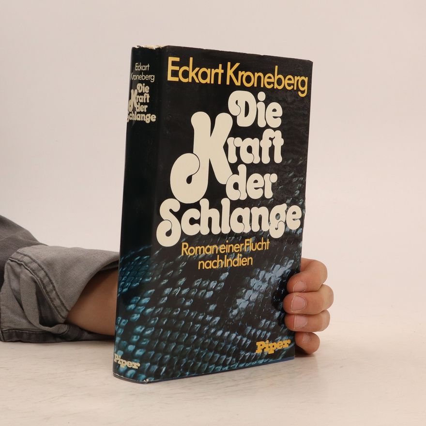 Eckart Kroneberg Die Kraft der Schlange