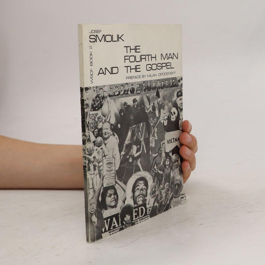 Josef Smolík The Fourth Man and the Gospel