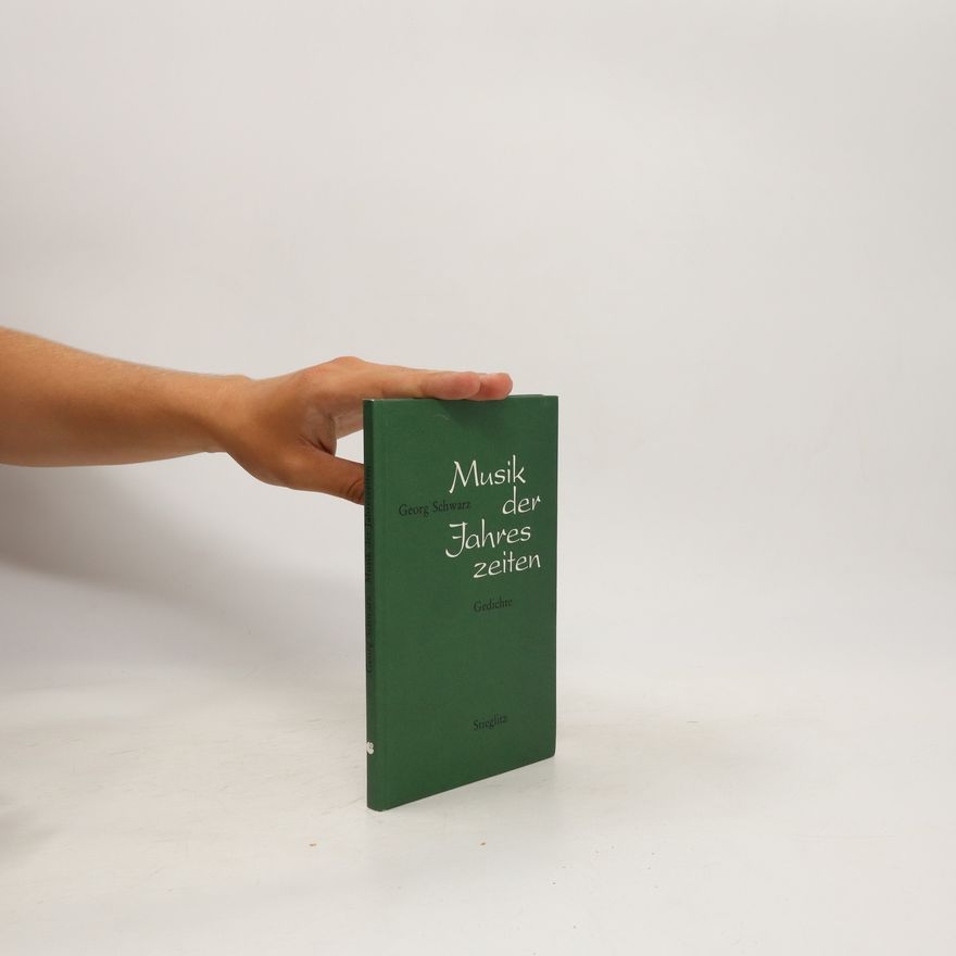 Georg Schwarz Musik der Jahres zeiten