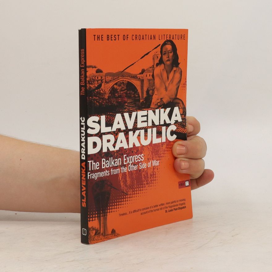 Slavenka Drakulić The Balkan Express