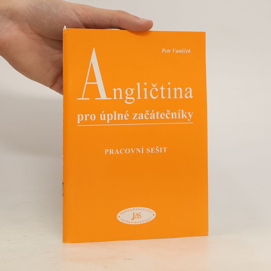 Petr Vaněček Angličtina pro úplné začátečníky