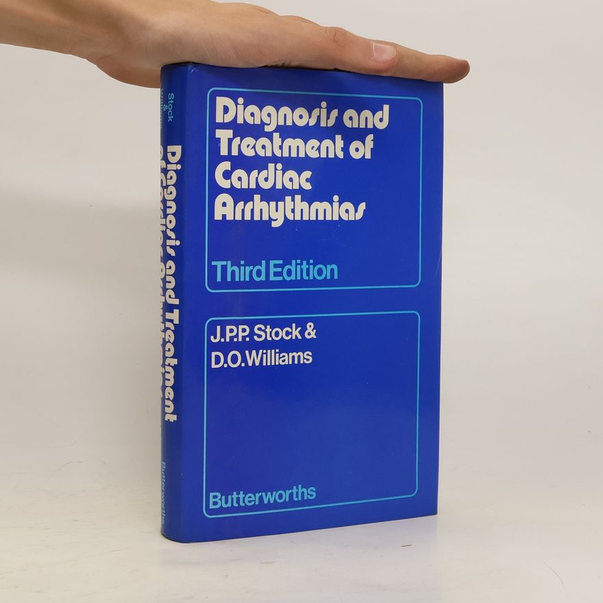 David Owen Williams Diagnosis and Treatment of Cardiac Arrhythmias
