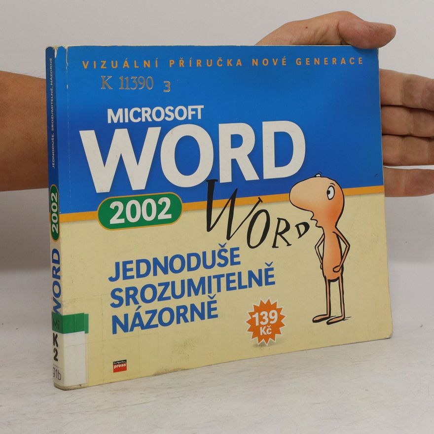 Collectif d'auteurs Microsoft Word: Jednoduše srozumitelně názorně