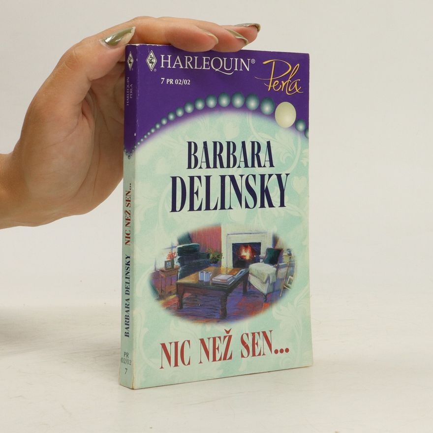 Barbara Delinsky Nic než sen...
