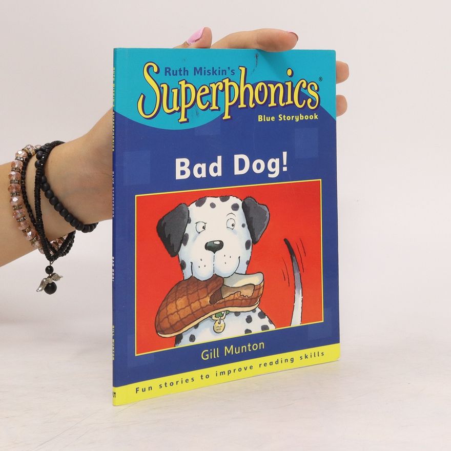 Gill Munton Bad Dog! Superphonics. Blue Storybook