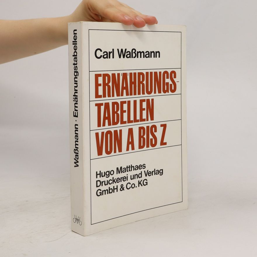 Carl Wassmann Ernährungstabellen von A bis Z