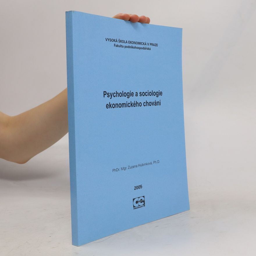 Zuzana Hubinková Psychologie a sociologie ekonomického chování