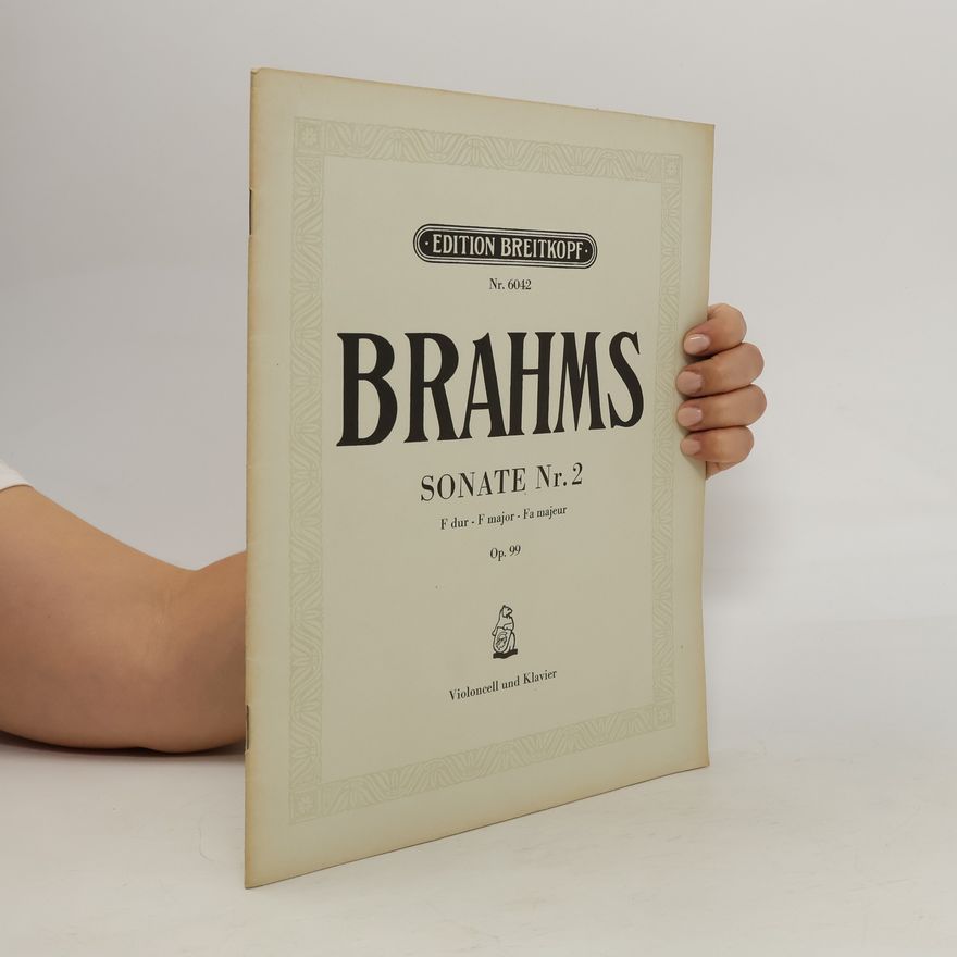 Johannes Brahms Brahms. Sonate Nr. 2. Violoncell und Klavier