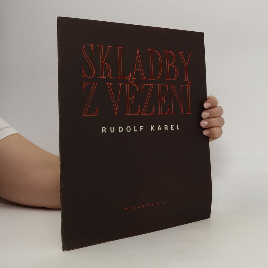 Rudolf Karel Skladby z vězení