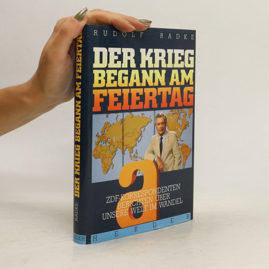 Rudolf Radke Der Krieg begann am Feiertag