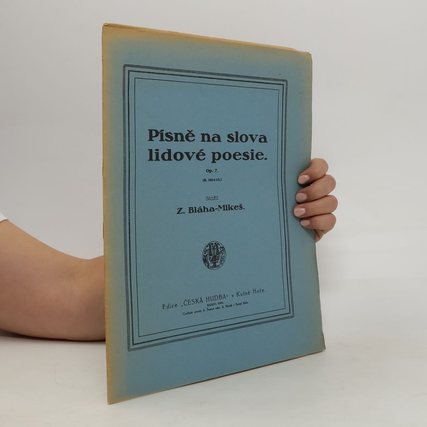 Z. Bláha-Mikeš Písně na slova lidové poesie