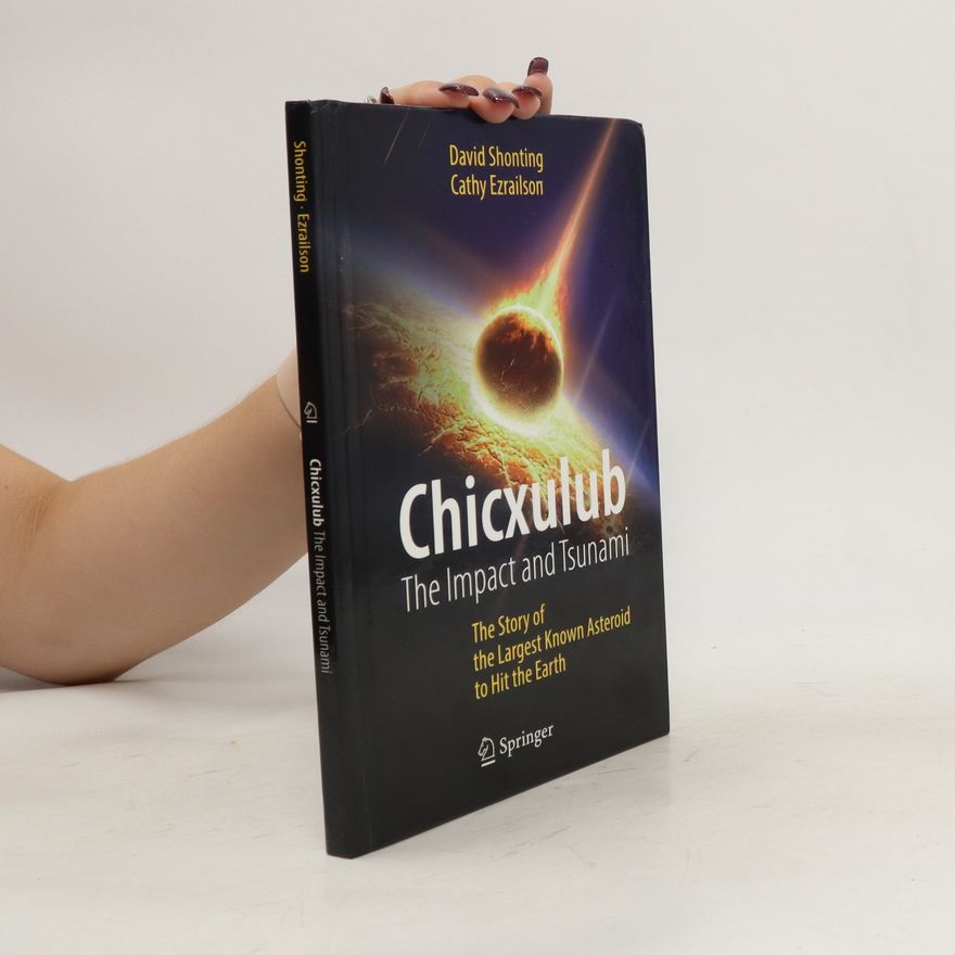 David Shonting Chicxulub: The Impact and Tsunami