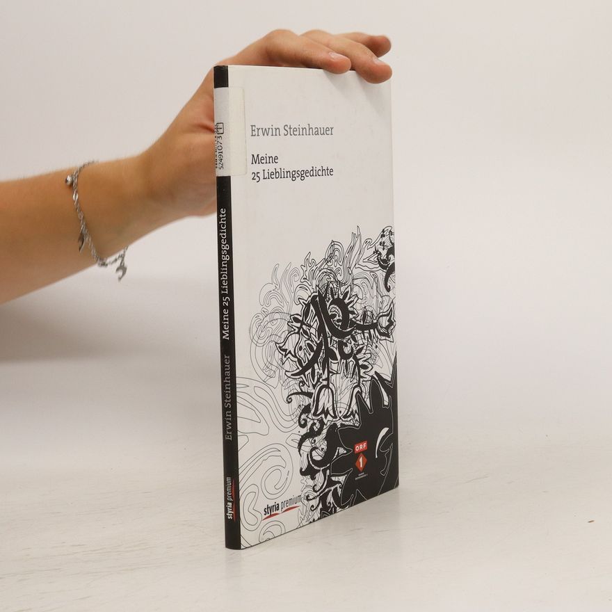 Erwin Steinhauer Meine 25 Lieblingsgedichte