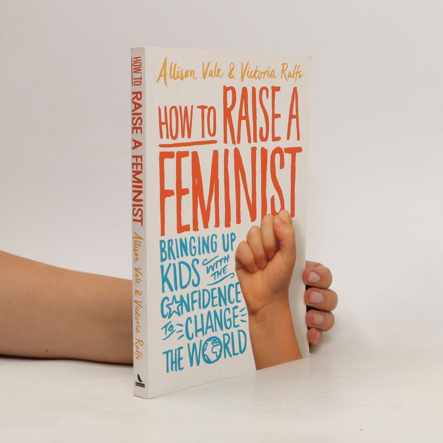 Victoria Ralfs How to Raise a Feminist