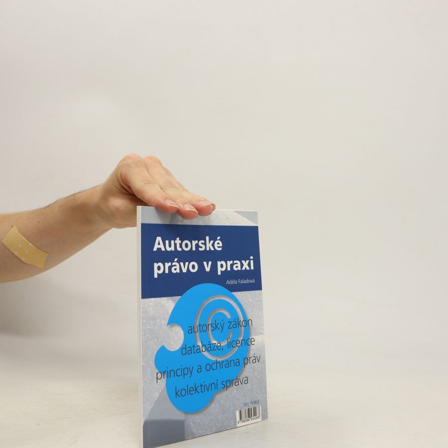 Adéla Faladová Autorské právo v praxi