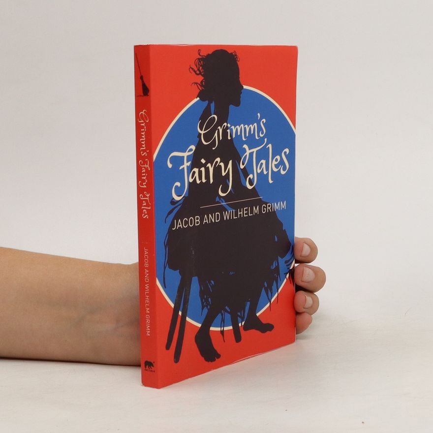 Jacob Grimm Grimm's Fairy Tales