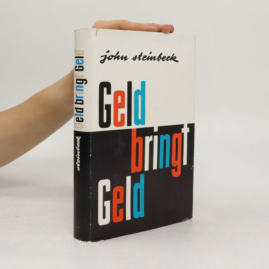 John Steinbeck Geld bringt Geld