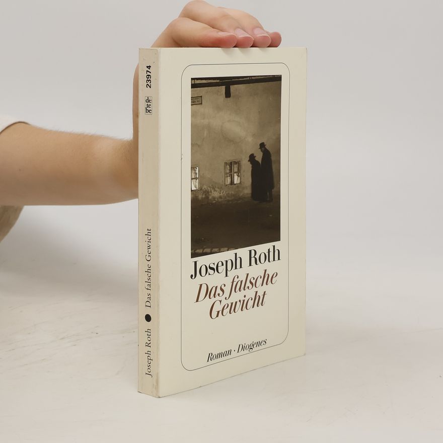 Joseph Roth Das falsche Gewicht