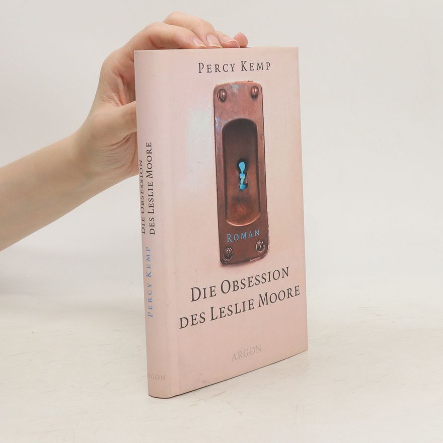 Percy Kemp Die Obsession des Leslie Moore