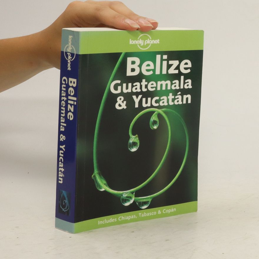 Ben Greensfelder Belize, Guatemala & Yucatán