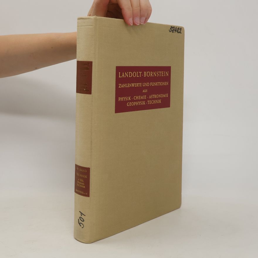 Kolektiv autorů Landolt-Börnstein: Zahlenwerte und Funktionen aus Physik, Chemie, Astronomie, Geophysik und Technik