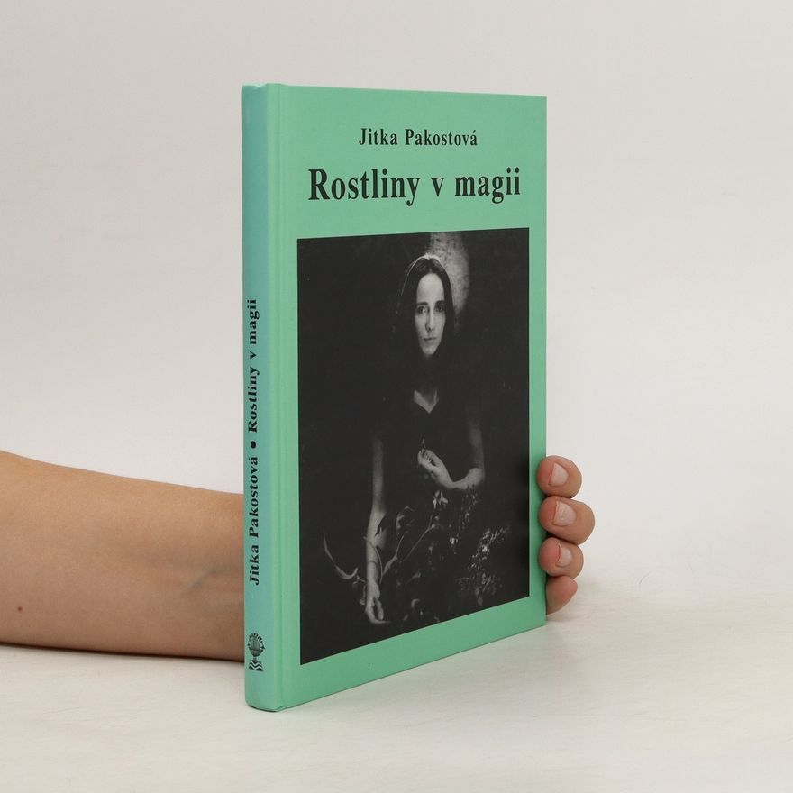 Jitka Pakostová Rostliny v magii
