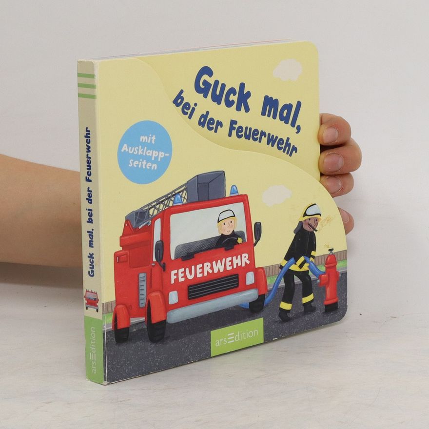 Autorenkollektiv Guck mal, bei der Feuerwehr