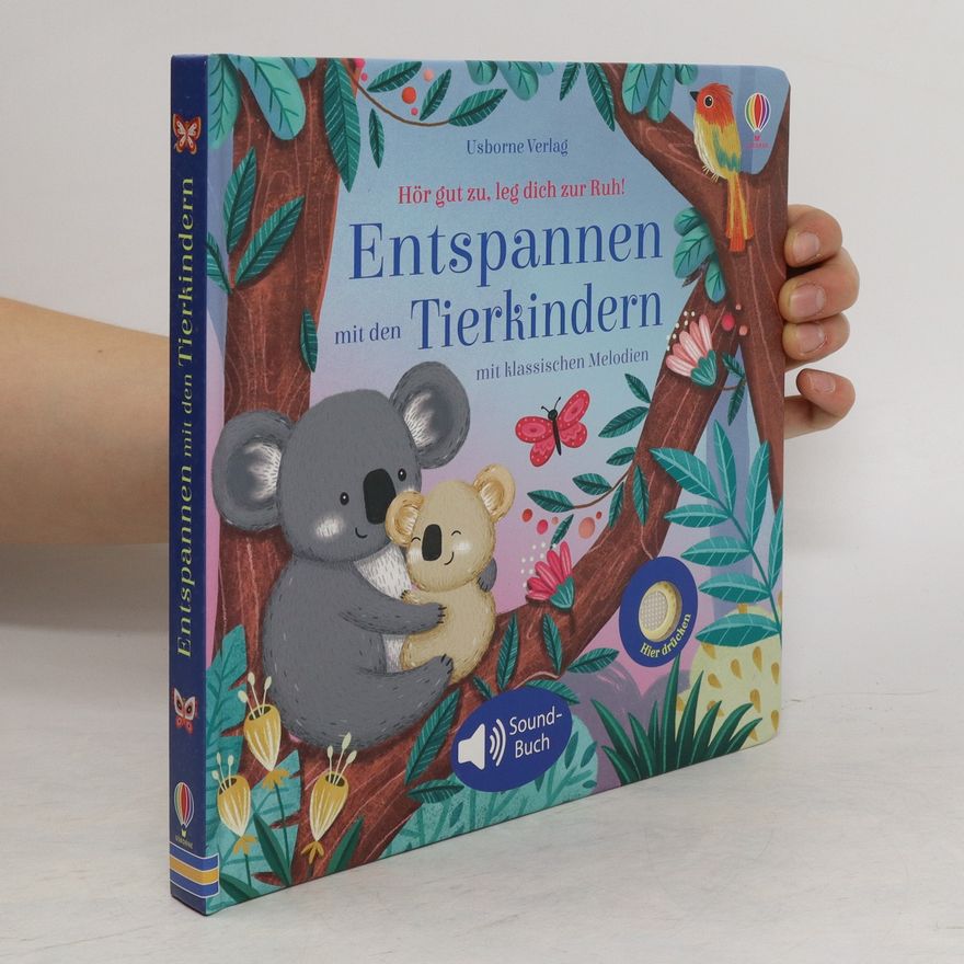 Sam Taplin Hör gut zu, leg dich zur Ruh! Entspannen mit den Tierkindern