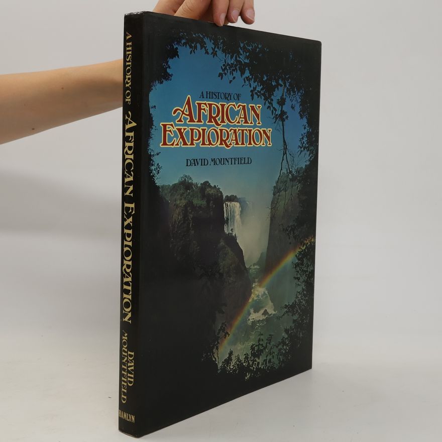 David Mountfield A History of African Exploration