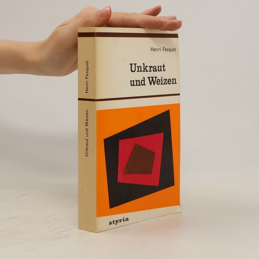 Henri Fesquet Unkraut und Weizen