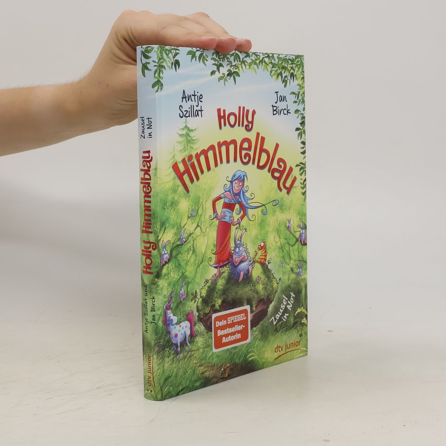 Antje Szillat Holly Himmelblau. Zausel in Not