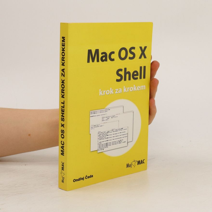 Ondřej Čada Mac OS X Shell: Krok za krokem