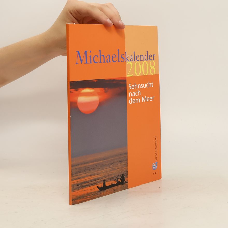 Autorenkollektiv Michaelskalender 2008: Sehnsucht nach dem Meer
