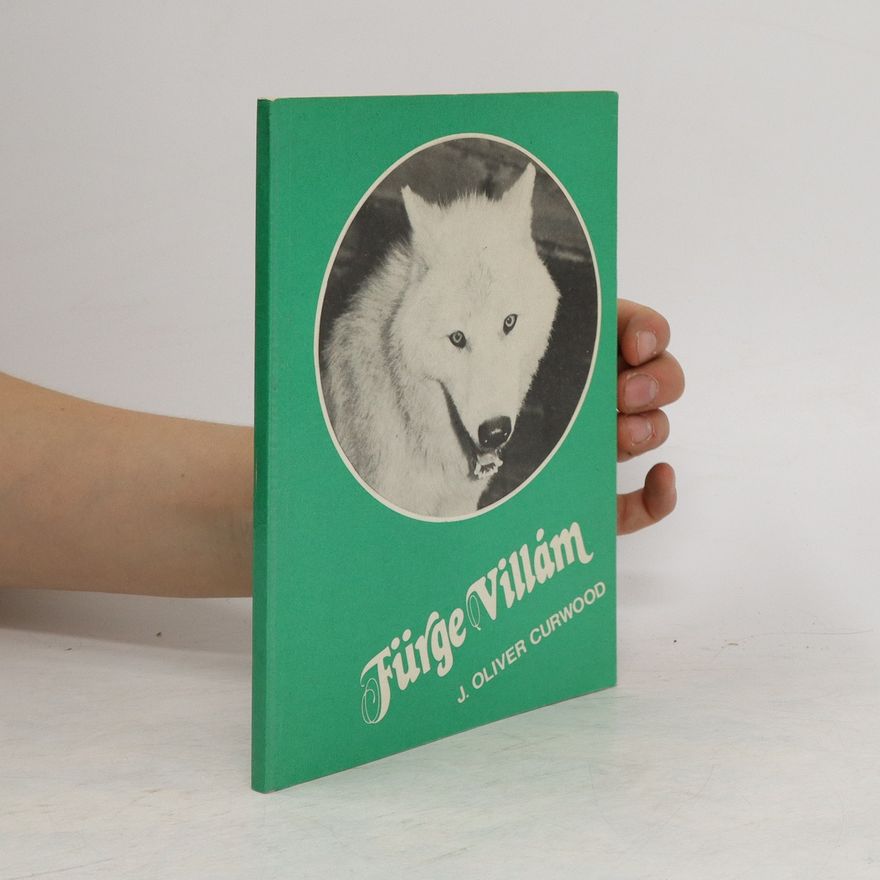 J. Oliver Curwood Fürge Villám