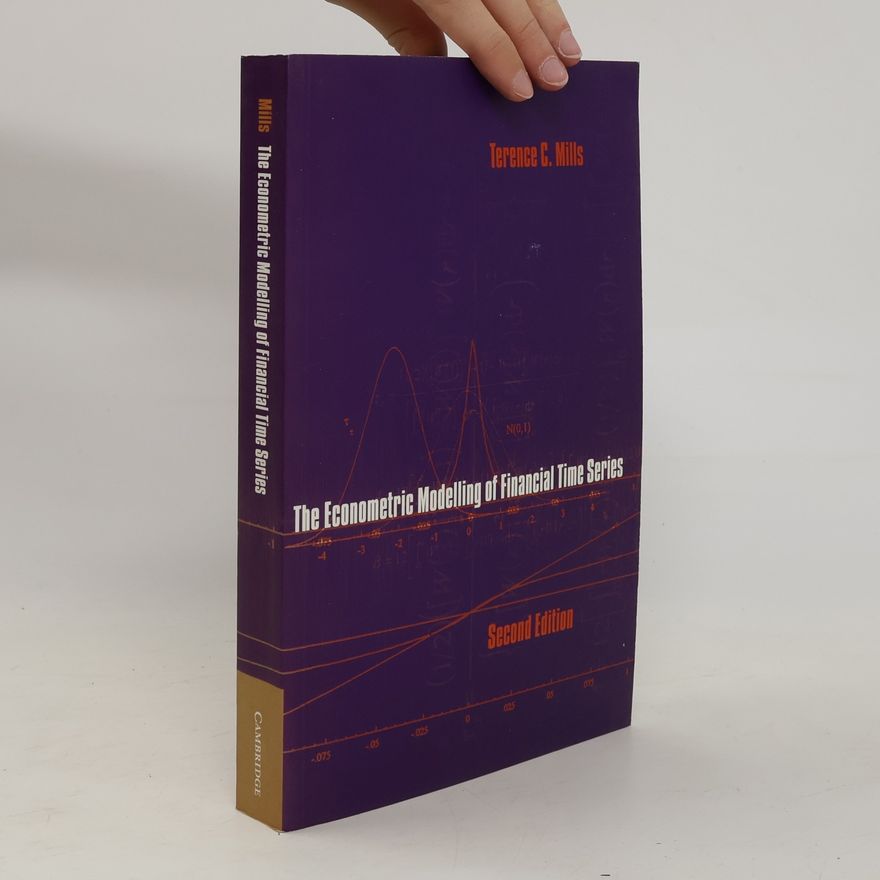 Terence C. Mills The Econometric Modelling of Financial Time Series