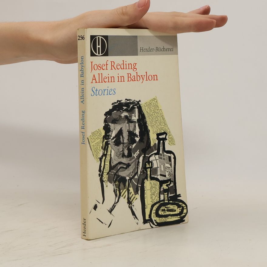 Josef Reding Allein in Babylon