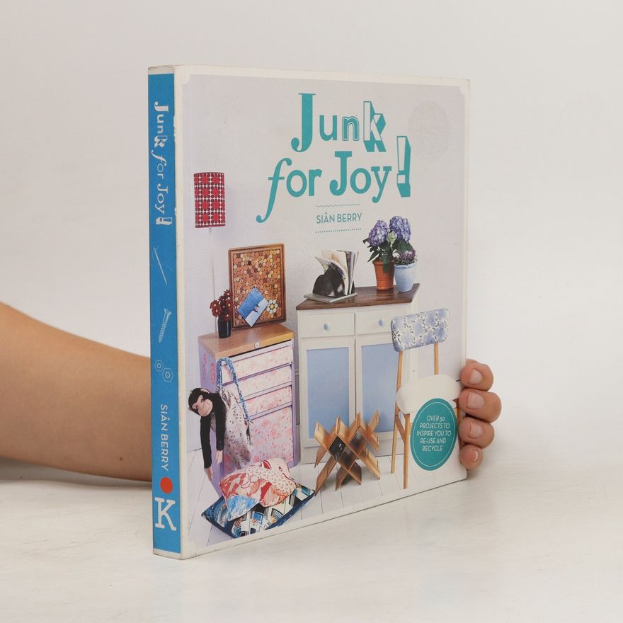 Sian Berry Junk for Joy!