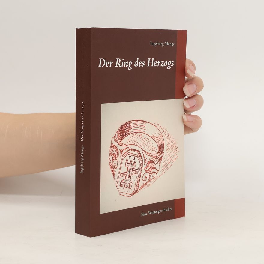 Ingeborg Menge Der Ring des Herzogs