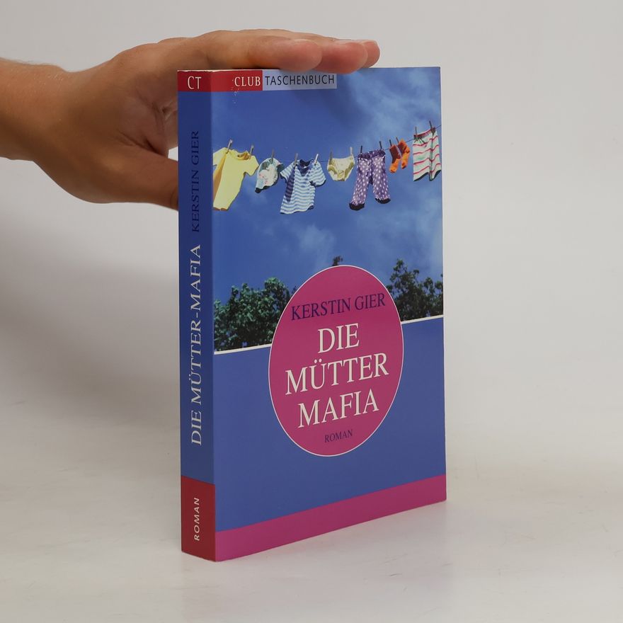 Kerstin Gier Die Mütter-Mafia